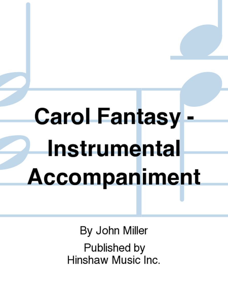 Carol Fantasy - Instrumentation