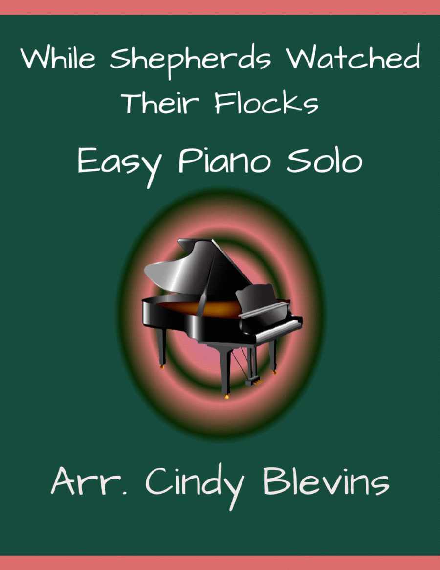 While Shepherds Watched Their Flocks, Easy Piano Solo