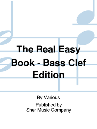 Book cover for The Real Easy Book - Bass Clef Edition