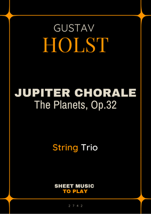 Jupiter Chorale from The Planets - String Trio (Full Score and Parts)