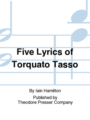 Five Lyrics of Torquato Tasso