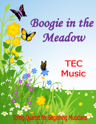 Boogie in the Meadow (for beginning String Quartets and Orchestras)