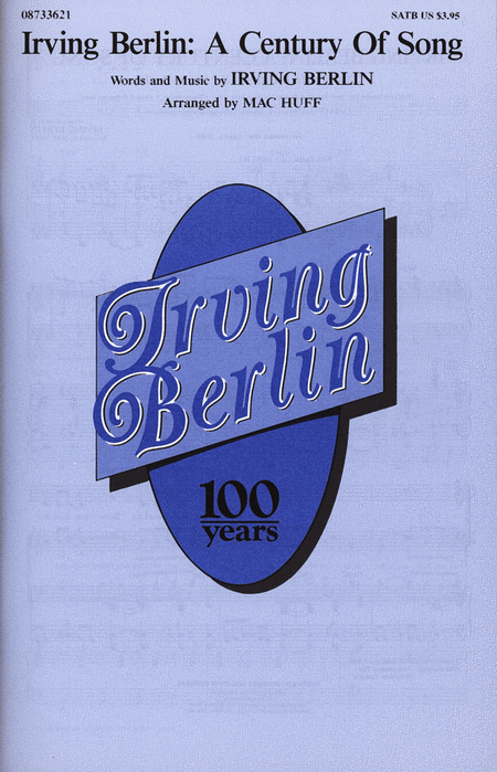 Irving Berlin: A Century of Song (Medley) - SATB