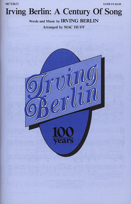Book cover for Irving Berlin: A Century of Song (Medley)