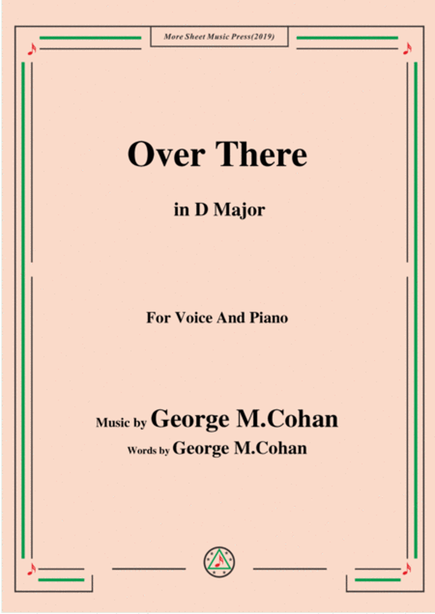 George M. Cohan-Over There,in D Major,for Voice&Piano image number null