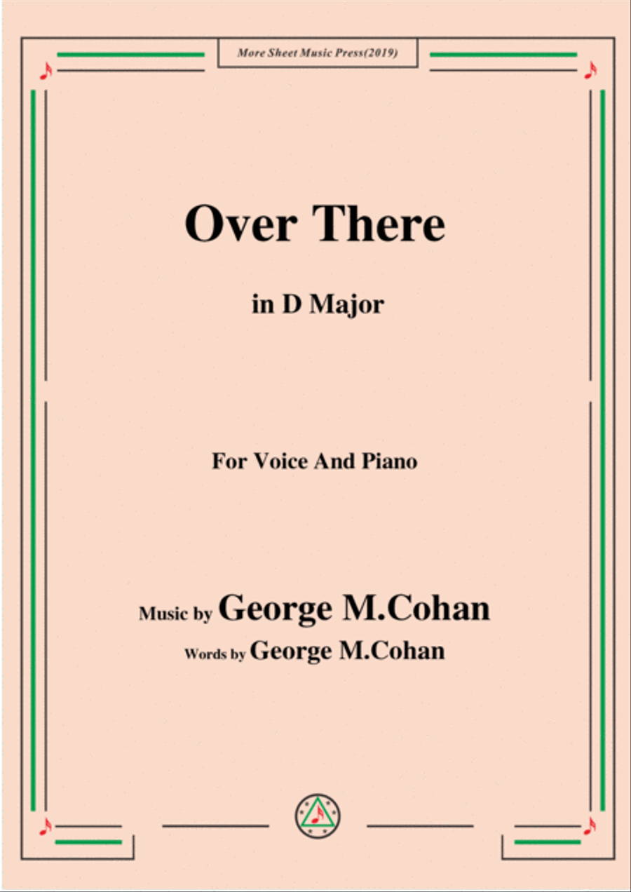 George M. Cohan-Over There,in D Major,for Voice&Piano Voice scores gallery preview page 1