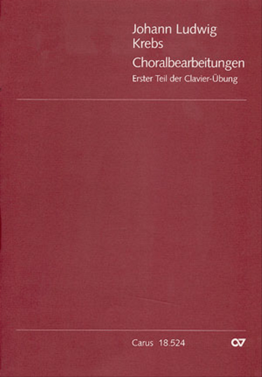 Chorale arrangements. First part of the Clavier-Ubung