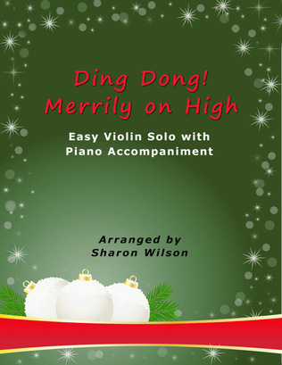 Ding Dong! Merrily on High (Easy Violin Solo with Piano Accompaniment)