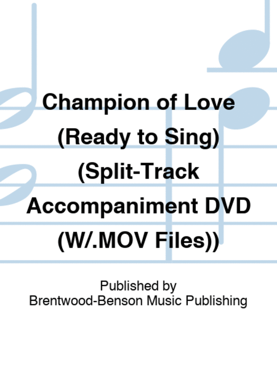 Champion of Love (Ready to Sing) (Split-Track Accompaniment DVD (W/.MOV Files))