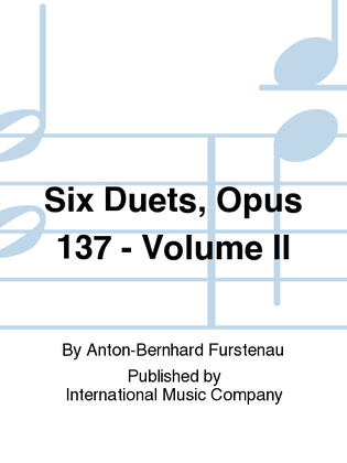 Book cover for Six Duets, Opus 137: Volume II