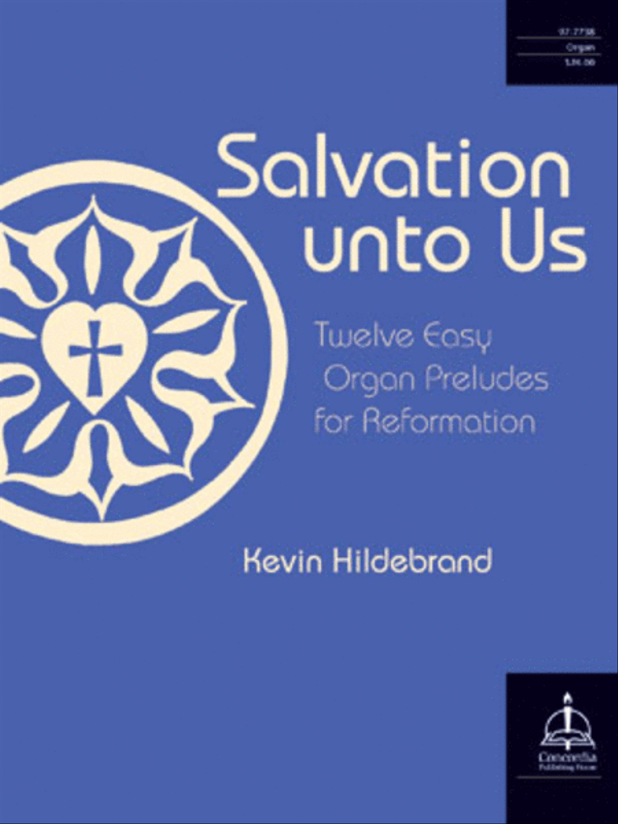 Salvation unto Us: Twelve Easy Organ Preludes for Reformation Organ scores gallery preview page 1