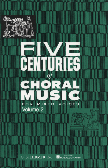 Five Centuries Of Choral Music For Mixed Voices Vol2