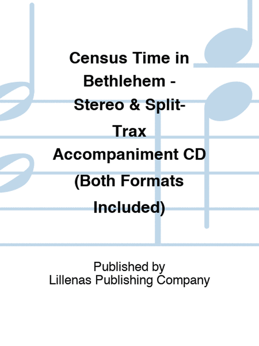 Census Time in Bethlehem - Stereo & Split-Trax Accompaniment CD (Both Formats Included)