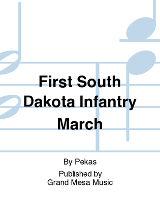 First South Dakota Infantry March