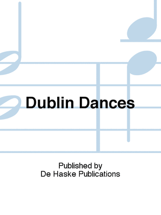 Dublin Dances