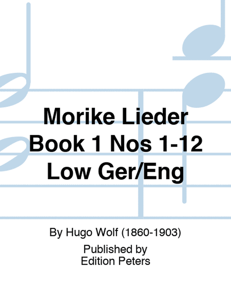 Morike Lieder Book 1 Nos 1-12 Low Ger/Eng