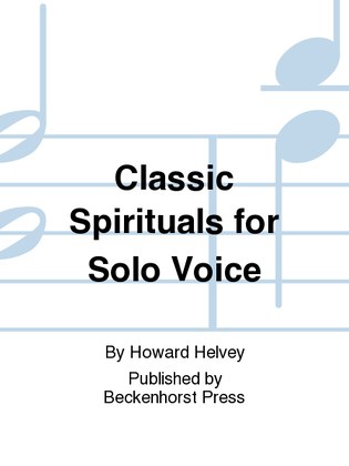 Classic Spirituals for Solo Voice