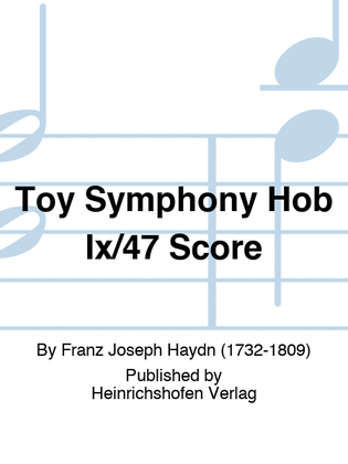 Toy Symphony Hob Ix/47 Score
