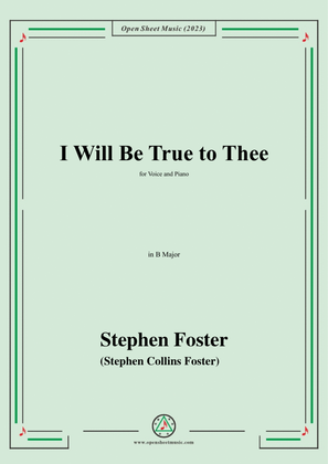 Book cover for S. Foster-I Will Be True to Thee,in B Major