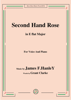 James F. HanleY-Second Hand Rose,in E flat Major,for Voice&Piano