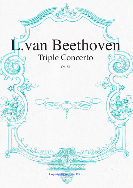 Triple Concerto Op.56 for violin, cello, piano and orchestra