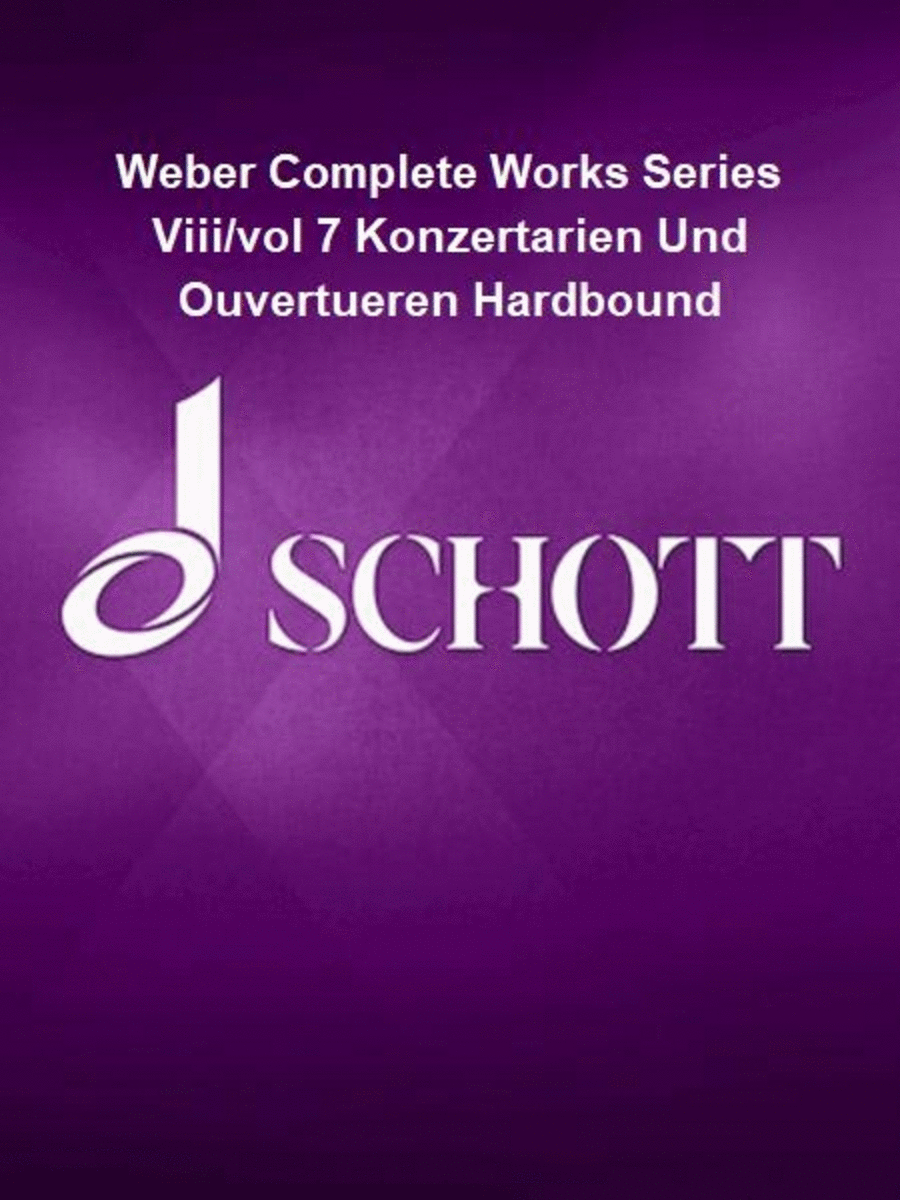 Weber Complete Works Series Viii/vol 7 Konzertarien Und Ouvertueren Hardbound