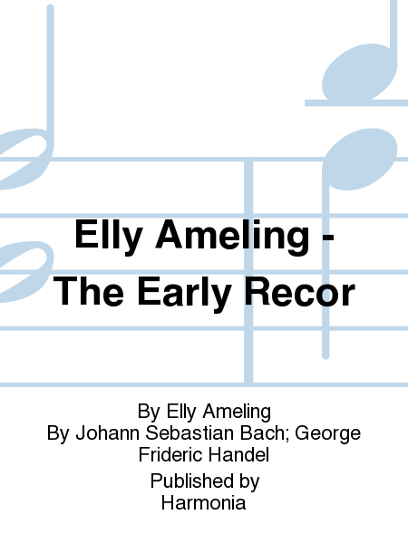Elly Ameling - The Early Recor