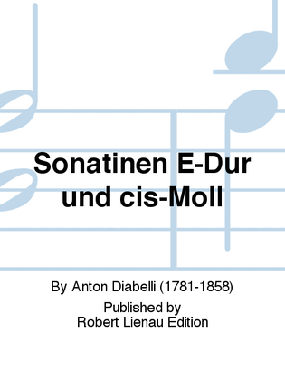 Sonatinen E-Dur und cis-Moll