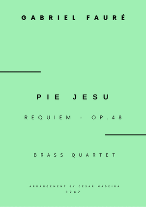 Pie Jesu (Requiem, Op.48) - Brass Quartet (Full Score and Parts)
