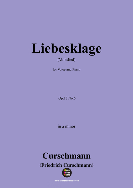 Curschmann-Liebesklage(Volkslied),Op.13 No.6,in a minor