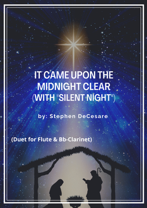 It Came Upon The Midnight Clear (with "Silent Night") (Duet for Flute and Bb-Clarinet)