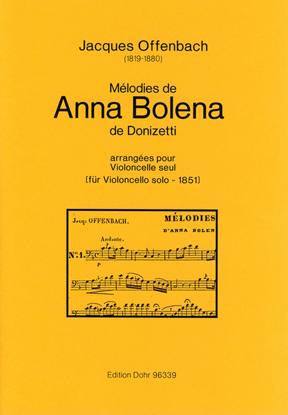 Mélodies de "Anna Bolena" de Donizetti arrangées pour Violoncelle seul (1851)