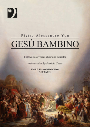 Gesù bambino - for 2 solo voices, choir (SATB) and orchestra