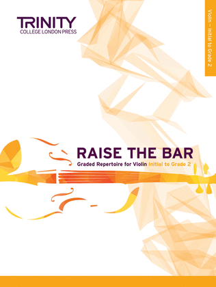 Raise the Bar Violin Initial-Grade 2
