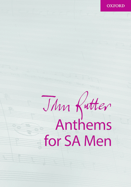 John Rutter Anthems for SA Men