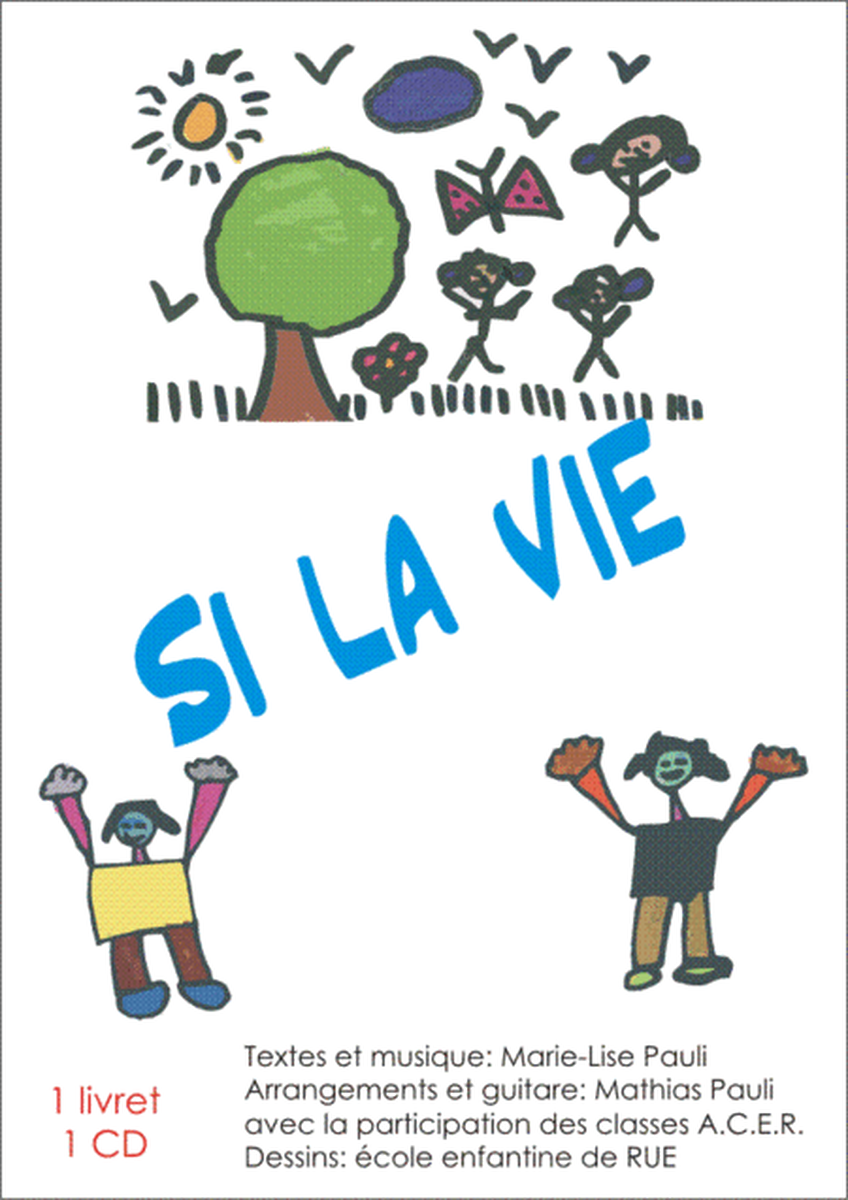 Si La Vie (with CD) (10 Chansons pour enfants)