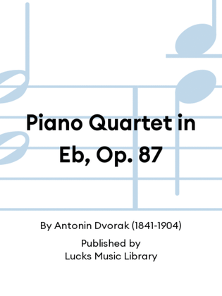 Book cover for Piano Quartet in Eb, Op. 87
