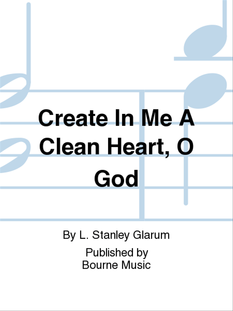 Create In Me A Clean Heart, O God 4-Part scores gallery preview page 1