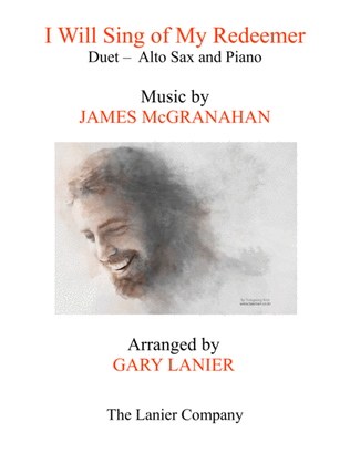 Book cover for I WILL SING OF MY REDEEMER (Duet – Alto Sax & Piano with Score/Part)