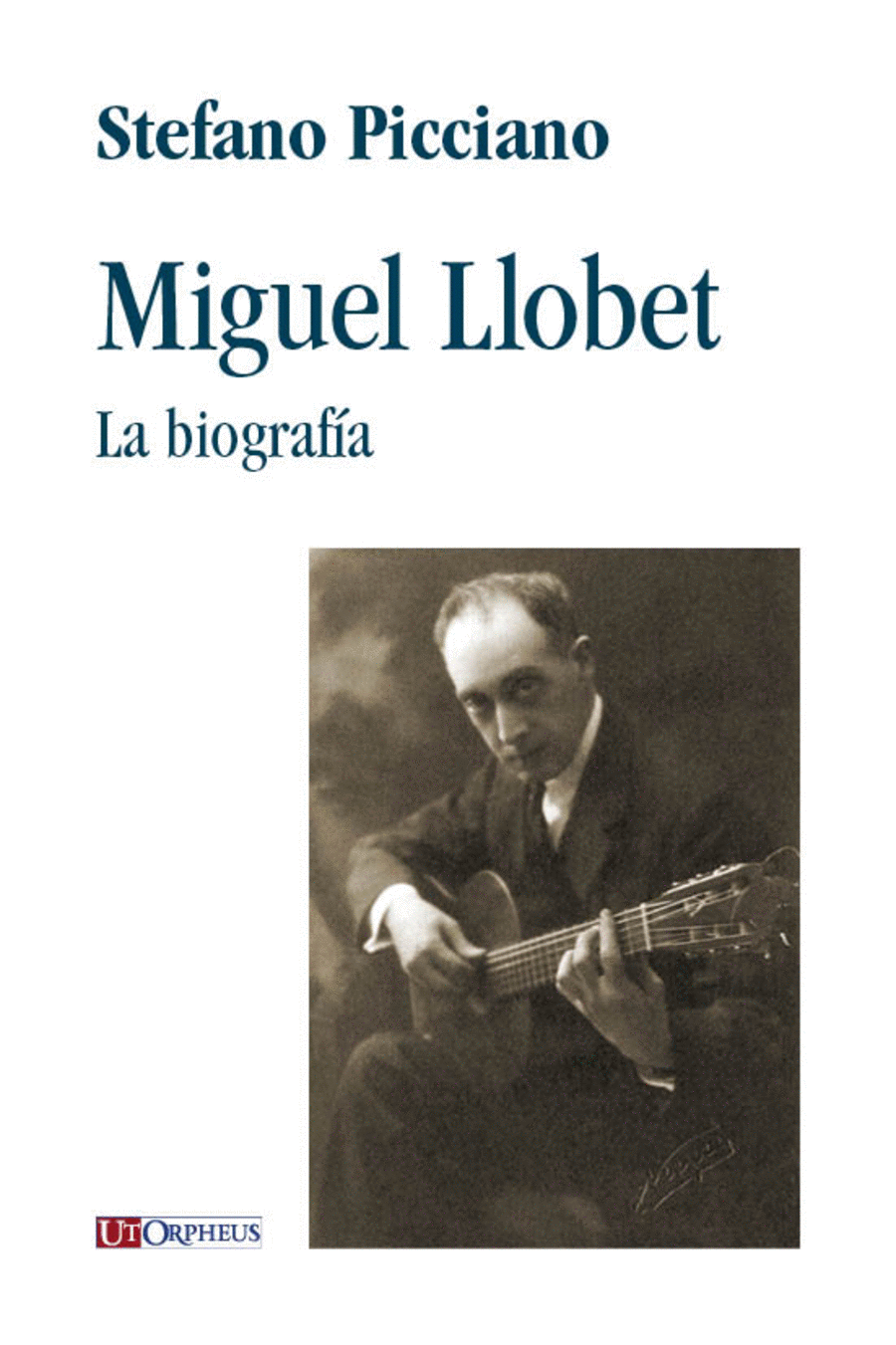 Miguel Llobet. La biografa. Spanish Translation by Ins Gimnez Pecci