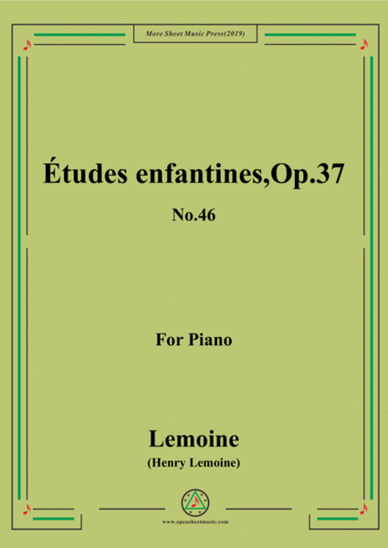 Lemoine-Études enfantines(Etudes) ,Op.37, No.46 image number null