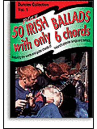 Book cover for Play Fifty Irish Ballads With Only Six Chords: Volume One