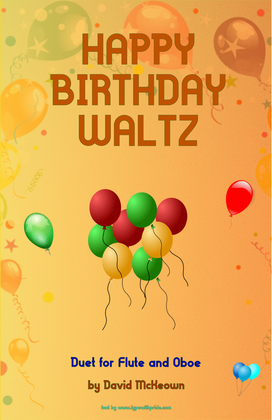 Book cover for Happy Birthday Waltz, for Flute and Oboe Duet