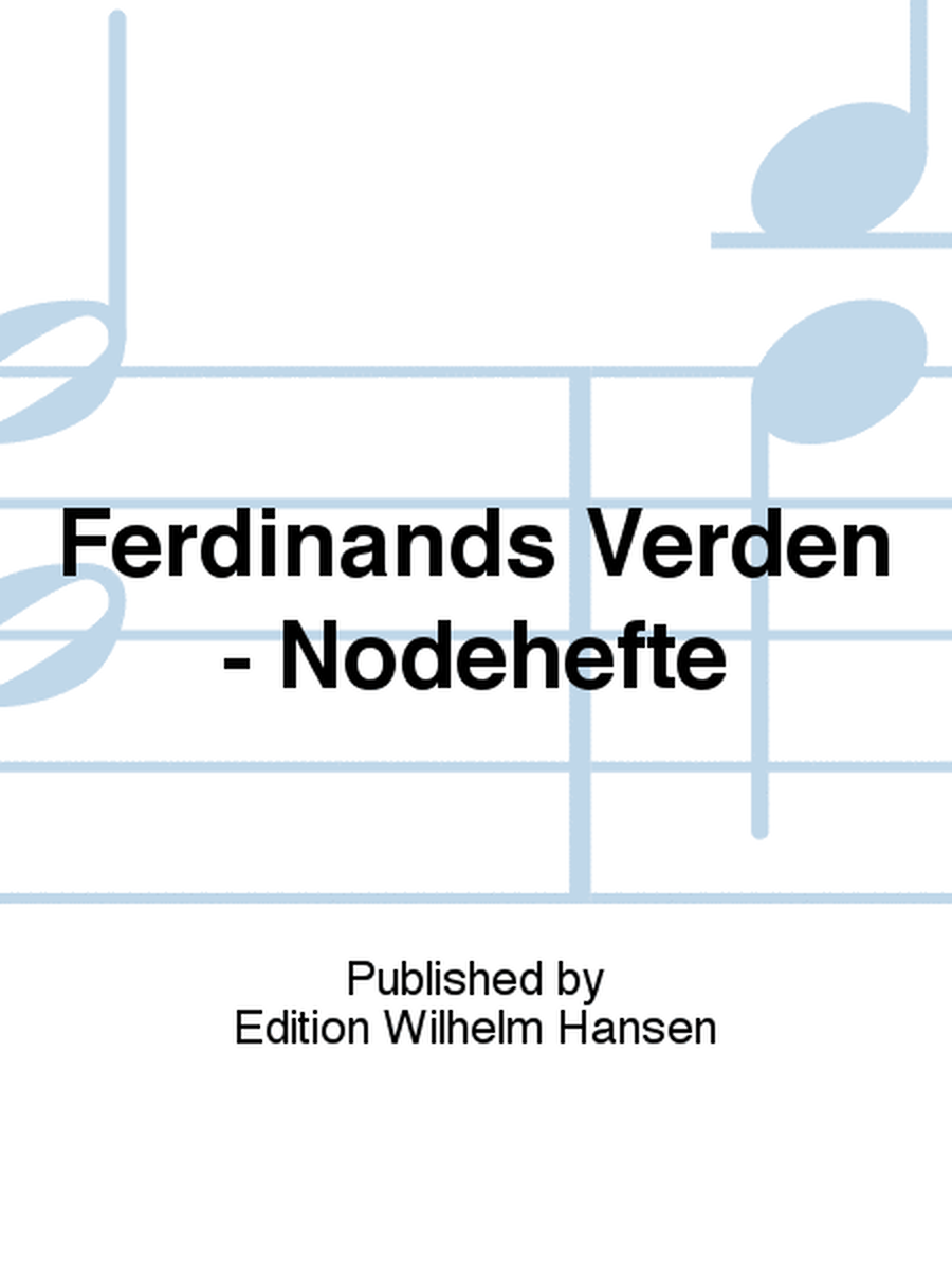 Ferdinands Verden - Nodehefte