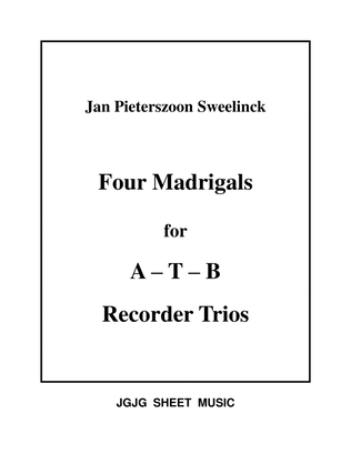 Four Sweelinck Madrigals for ATB Recorder Trios