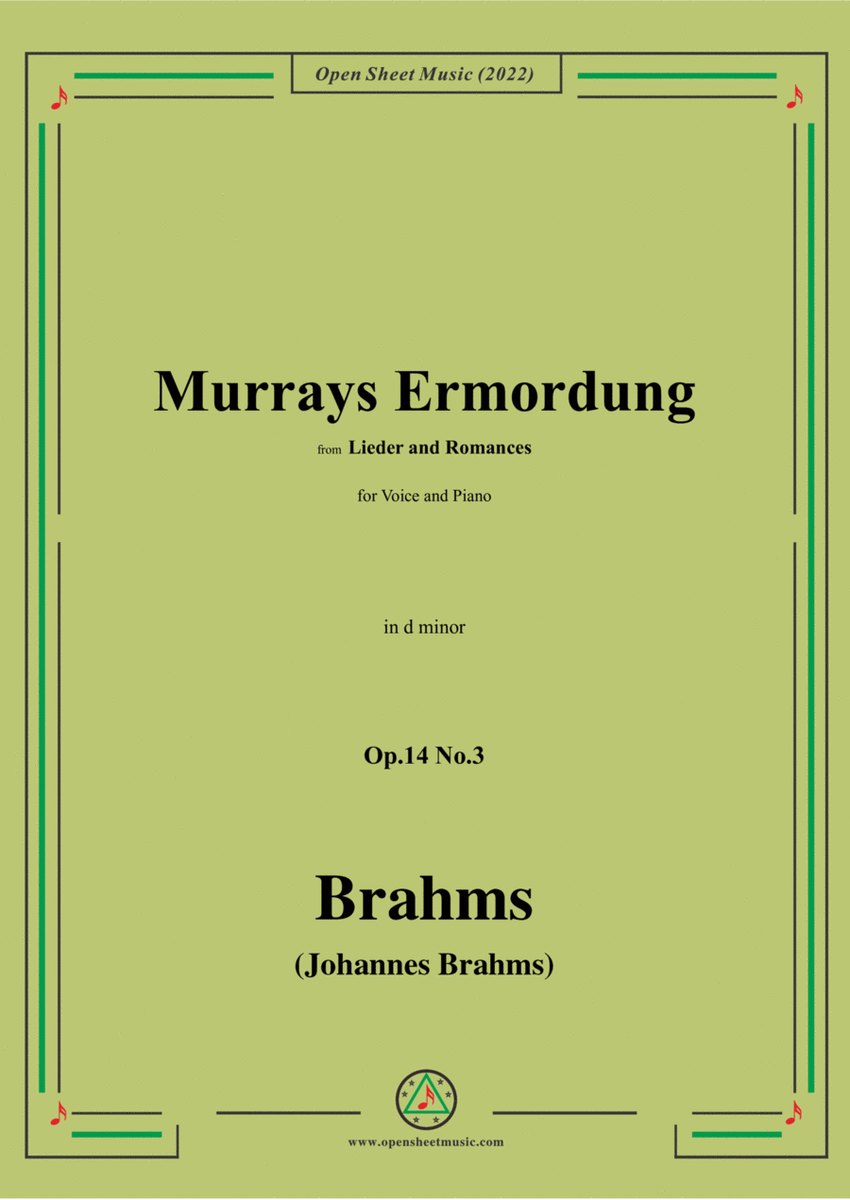 Brahms-Murrays Ermordung,Op.14 No.3,from 'Lieder and Romances',in d minor