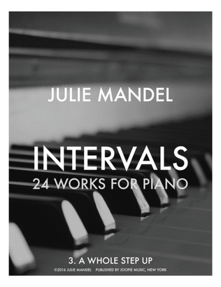 INTERVALS: 24 Works for Piano - 3. A Whole Step UP