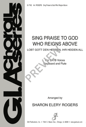 Sing Praise to God Who Reigns Above
