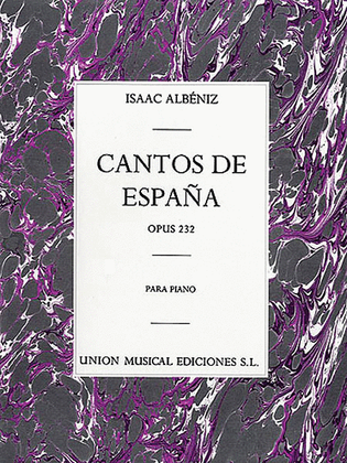 Book cover for Cantos De Espana Op. 232 Complete
