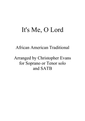 It's Me, O Lord (Ten or Sop Solo with SATB & Piano)